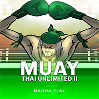 MUAY-THAI-UNLIMITED-II ค่าย MANNAPLAY slotxo ฝาก ถอน